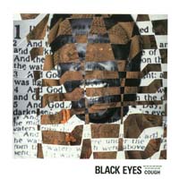 Black Eyes — Cough